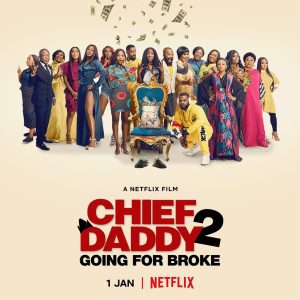 Chief Daddy 2: Going for Broke (2022) Malay Subtitle