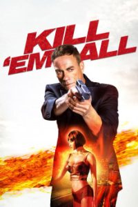 Kill ‘Em All (2017) Malay Subtitle