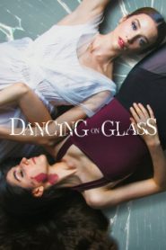 Dancing on Glass (2022) Malay Subtitle