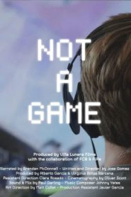 Not a Game (2020) Malay Subtitle