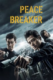 Peace Breaker (2017) Malay Subtitle