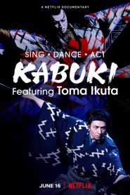 Sing, Dance, Act: Kabuki featuring Toma Ikuta (2022) Malay Subtitle