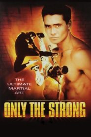 Only the Strong (2022) Malay Subtitle