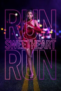 Run Sweetheart Run (2020) Malay Subtitle