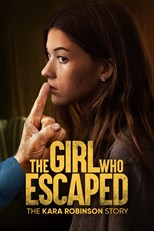 The Girl Who Escaped: The Kara Robinson Story (2023) Malay subtitle