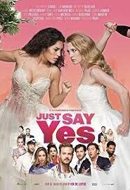 Just Say Yes (2021) Malay Subtitle