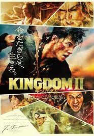 Kingdom 2: Far and Away (2022) Malay Subtitle