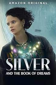 Silver and the Book of Dreams (2023) Malay Subtitle