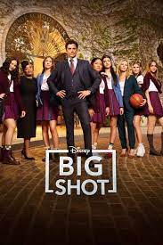 Big Shot (2021–2022) TV Series S-01,02 E-10,10