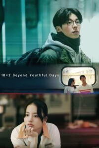 18×2 Beyond Youthful Days (2024) Malay Subtitle