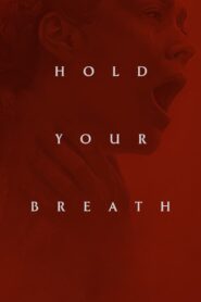 Hold Your Breath (2024) Malay Subtitle